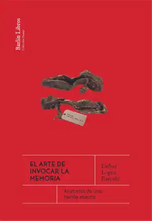 El arte de invocar la memoria