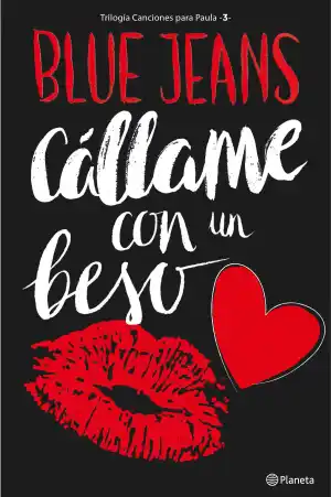 CÁLLAME CON UN BESO