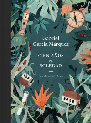 CIEN AÑOS DE SOLEDAD (ILUSTRADO)