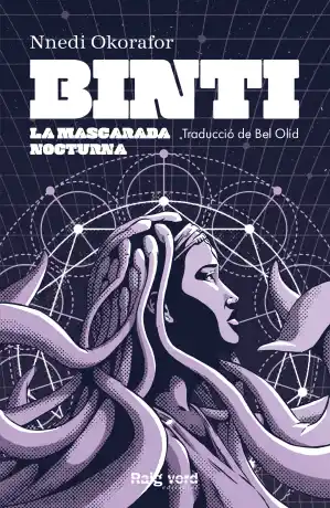 Binti. La mascarada nocturna