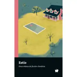 Estío. Once relatos de ficción climática