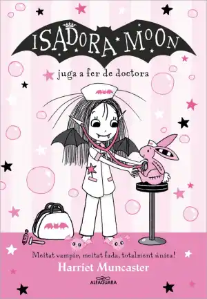 La Isadora Moon juga a fer de doctora