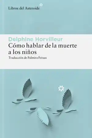 Cómo hablar de la muerte a los niños