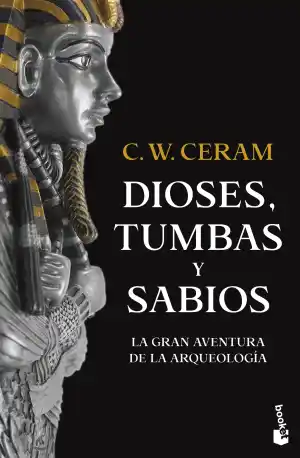Dioses, tumbas y sabios