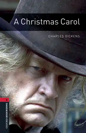 OXFORD BOOKWORMS LIBRARY 3. A CHRISTMAS CAROL