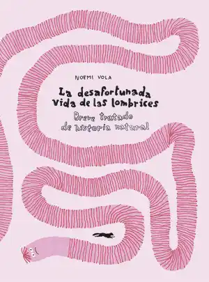 La desafortunada vida de las lombrices