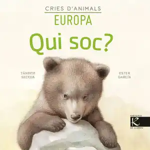 QUI SOC? Cries d'animals Europa