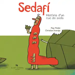 Sedafí. Història d'un cuc de seda
