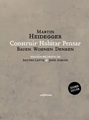 Construir  Habitar  Pensar (Bauen Wohnen Denken)