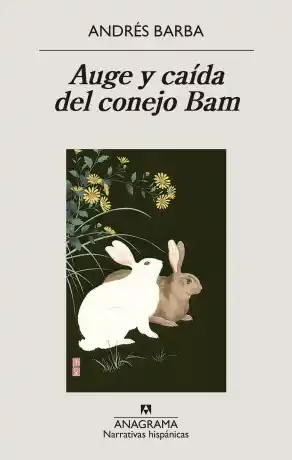 Auge y caída del conejo Bam