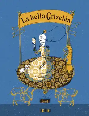 La bella Griselda