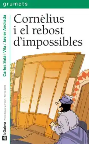 Cornèlius i el rebost d'impossibles