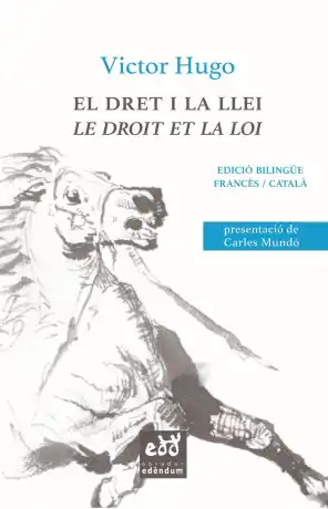DRET I LA LLEI, EL - LE DROIT ET LA LOI