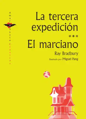 La tercera expedición y El marciano