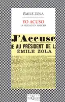 Yo acuso. La verdad en marcha