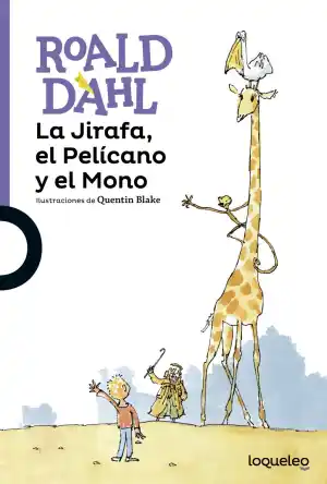 La  Jirafa, el Pelícano y el Mono