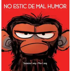 No estic de mal humor