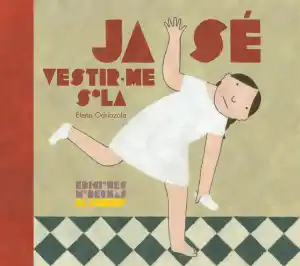 Ja sé vestir-me sola