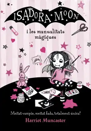 Isadora Moon i les manualitats màgiques