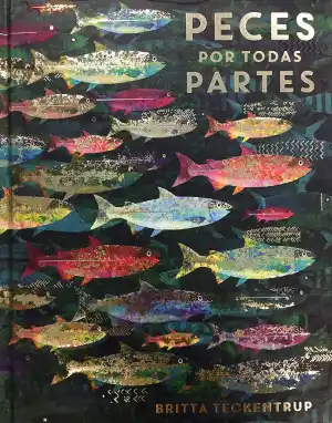 PECES POR TODAS PARTES