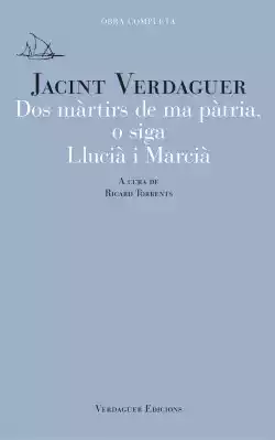 Dos màrtirs de ma pàtria, o siga Llucià i Marcià