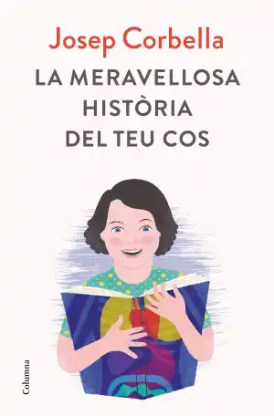 Meravellosa història del teu cos, La