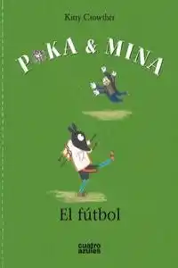 Poka & Mina. El fútbol