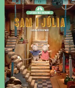 La casa dels ratolins, 1. Sam i Júlia