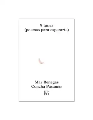 9 LUNAS. POEMAS PARA ESPERARTE